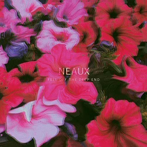 NEAUX Fell Off The Deep End (Vinyl LP)