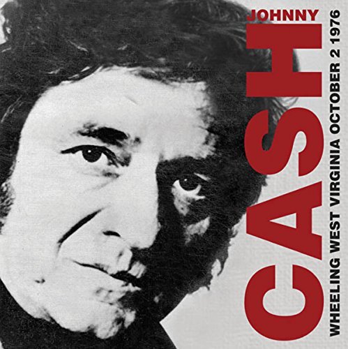 7024790 Audio Cd Johnny Cash - Wheeling West Virginia October 2 1976
