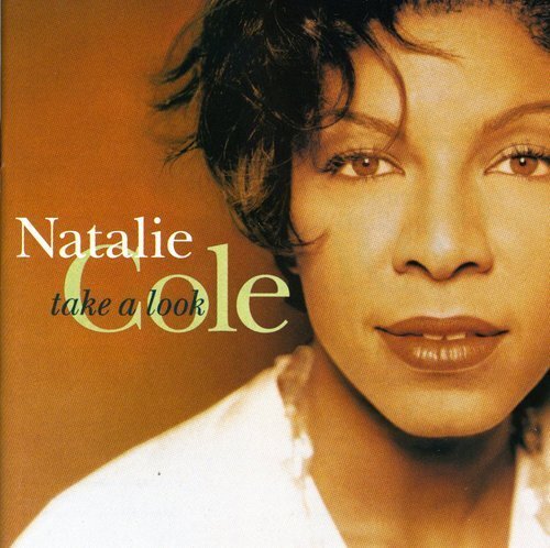 Cole, Natalie Take A Look (CD)