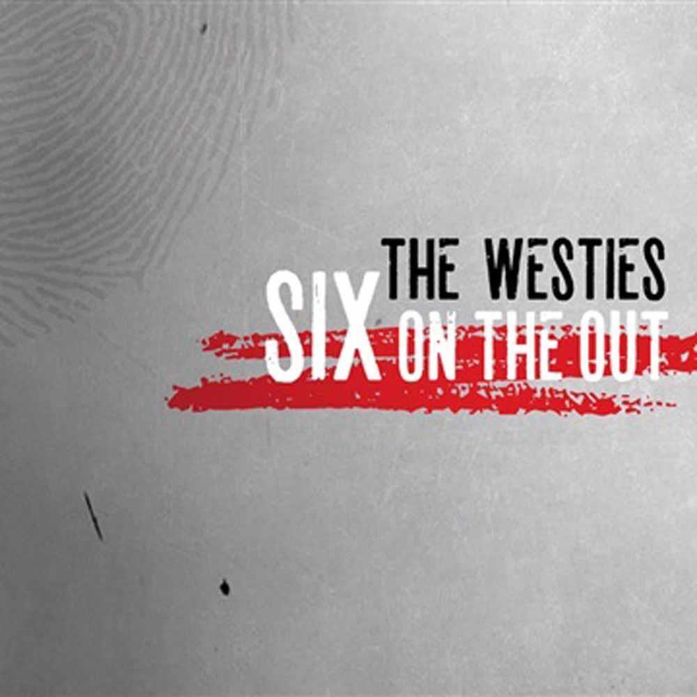 Six On The Out - Westies (Audio cd)