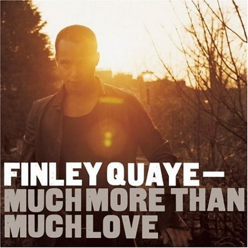 FINLEY QUAYE - MUCH MORE THAN MUCH LOVE - CD Sigillato