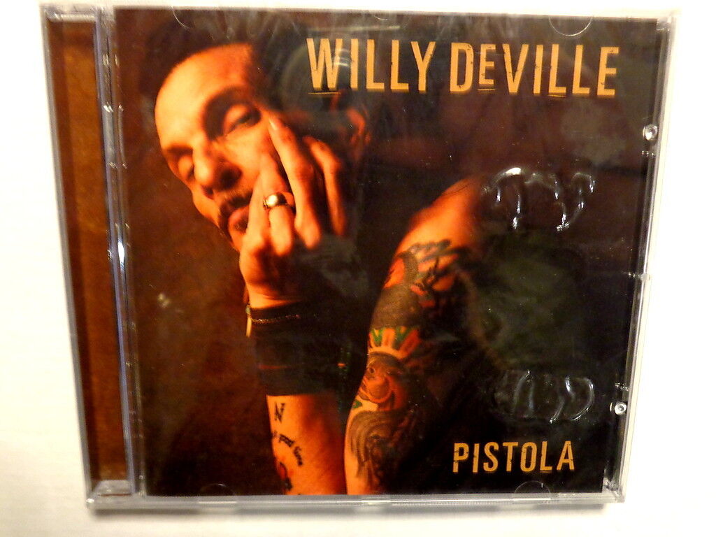WILLY De VILLE  -  PISTOLA  -  CD  2008 NUOVO E SIGILLATO