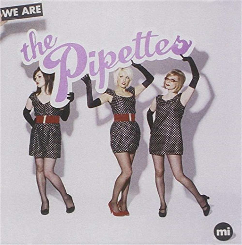 We Are The Pipettes - Pipettes (The) (Audio Cd)