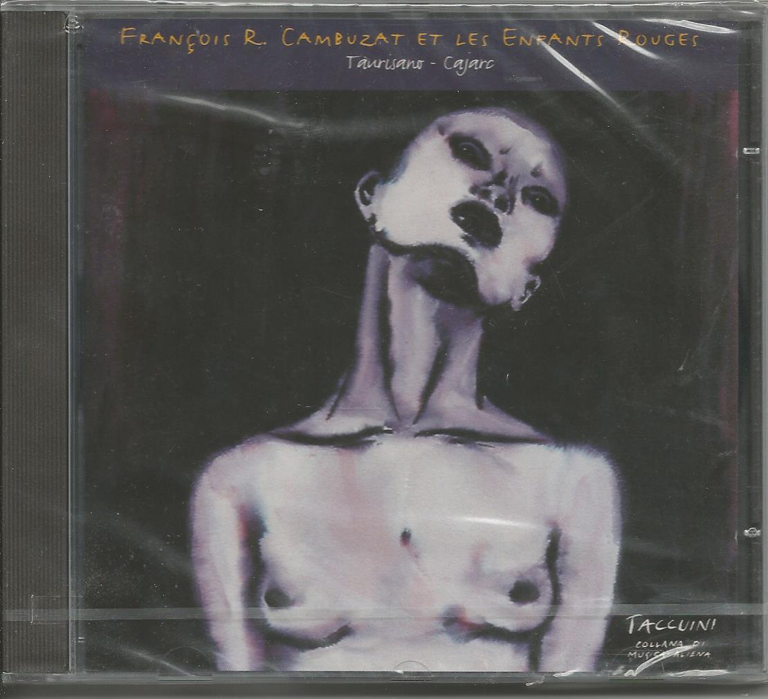 FRANCOIS REGIS CAMBUZAT - Taurisano-Carjac TACCUINI VOL. 19 - CD 1998 SIGILLATO