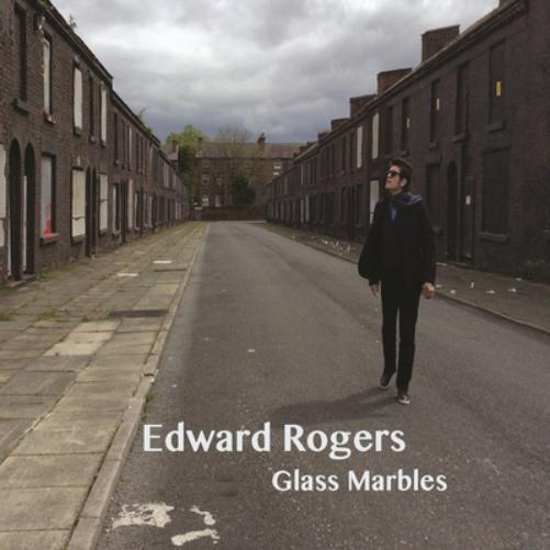Edward Rogers Glass Marbles (CD) Album
