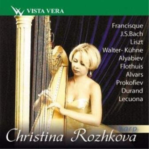 Rozhkova, Christina Christina Rozhkova, Harp - Liszt - A CD NUOVO