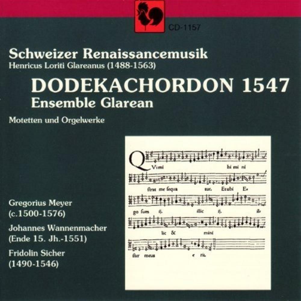 Dodechachordon 1547: Schweizer Renaissancemusik - AA.VV. (Audio Cd)