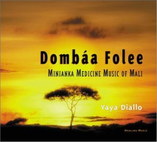 Diallo, Yaya Dombaa Folee-Minianka Medicine (CD)