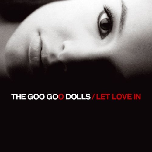 7024781 Audio Cd Goo Goo Dolls (The) - Let Love In