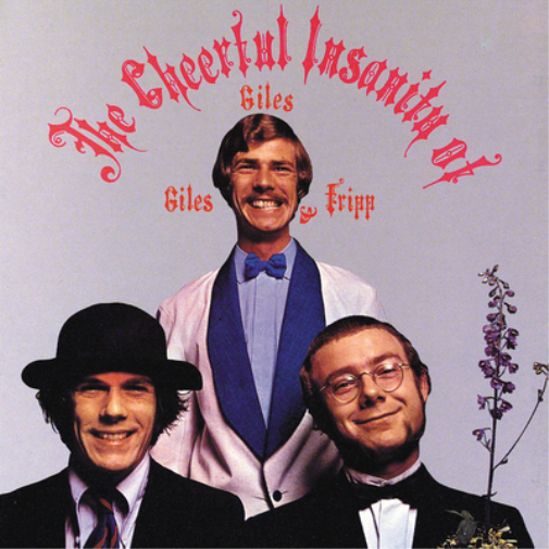 Giles, Giles and Fripp The Cheerful Insanity of Giles, Giles and Fripp (CD)