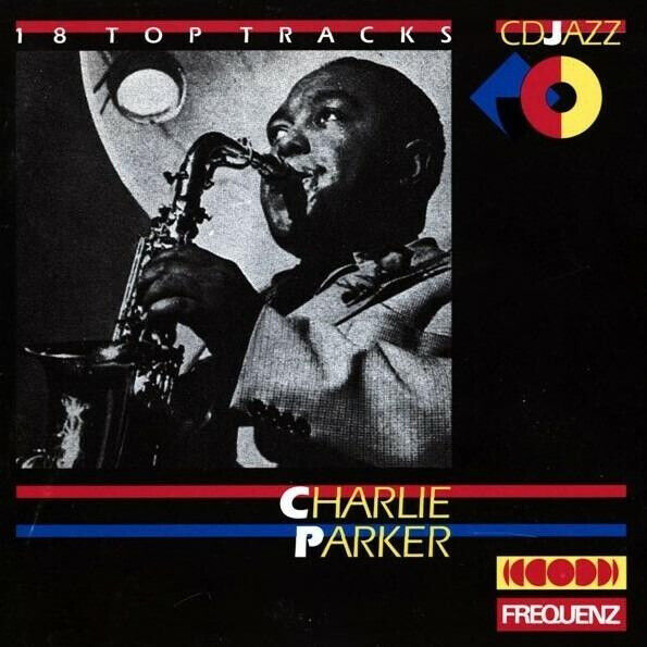 Charlie Parker - 18 Top Tracks (Cd)