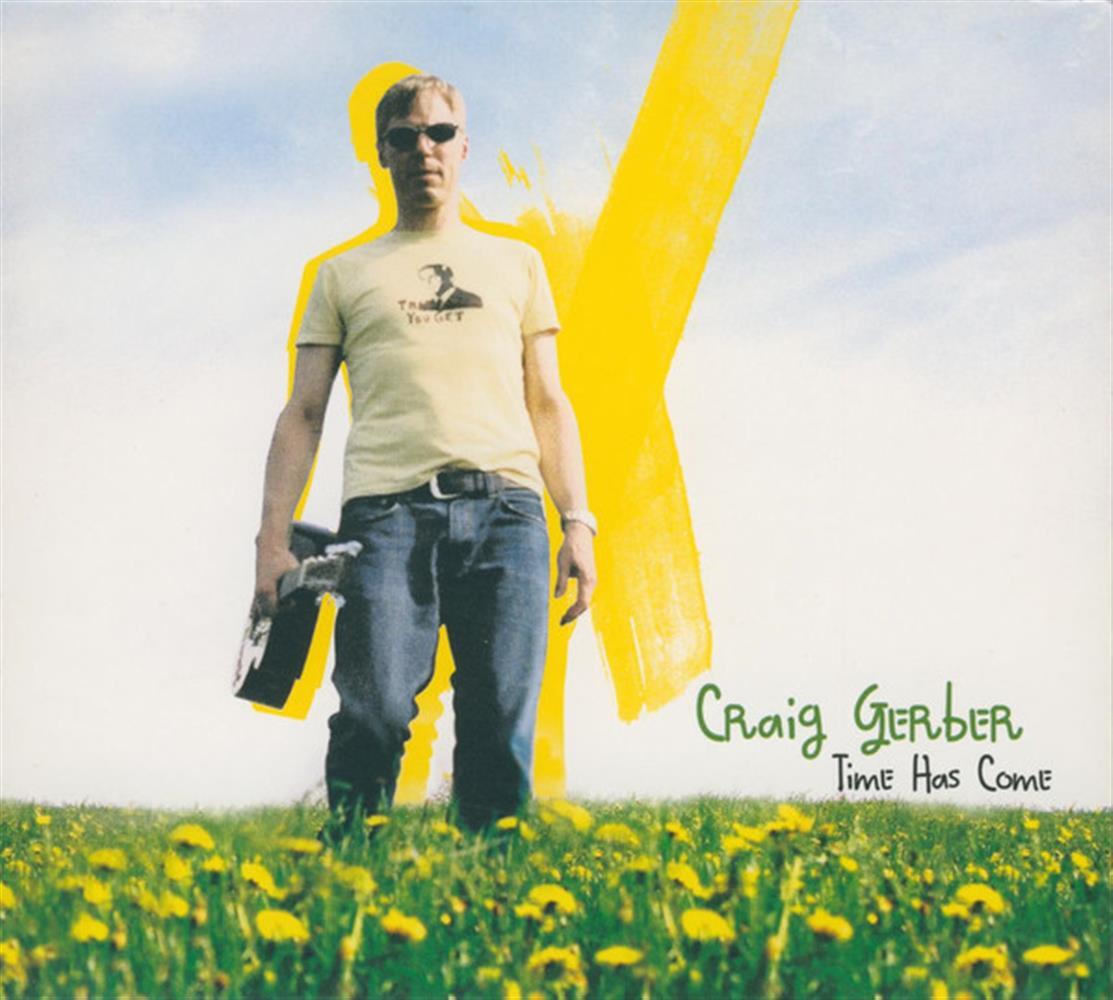 Time Has Come - Craig Gerber (Audio CD)