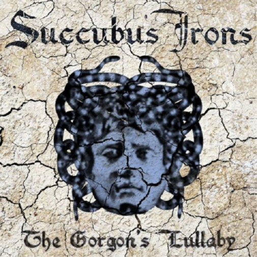 Succubus Irons The Gorgon's Lullaby (CD) Album