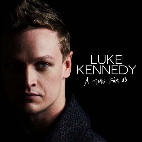 Luke Kennedy A Time for Us (CD)
