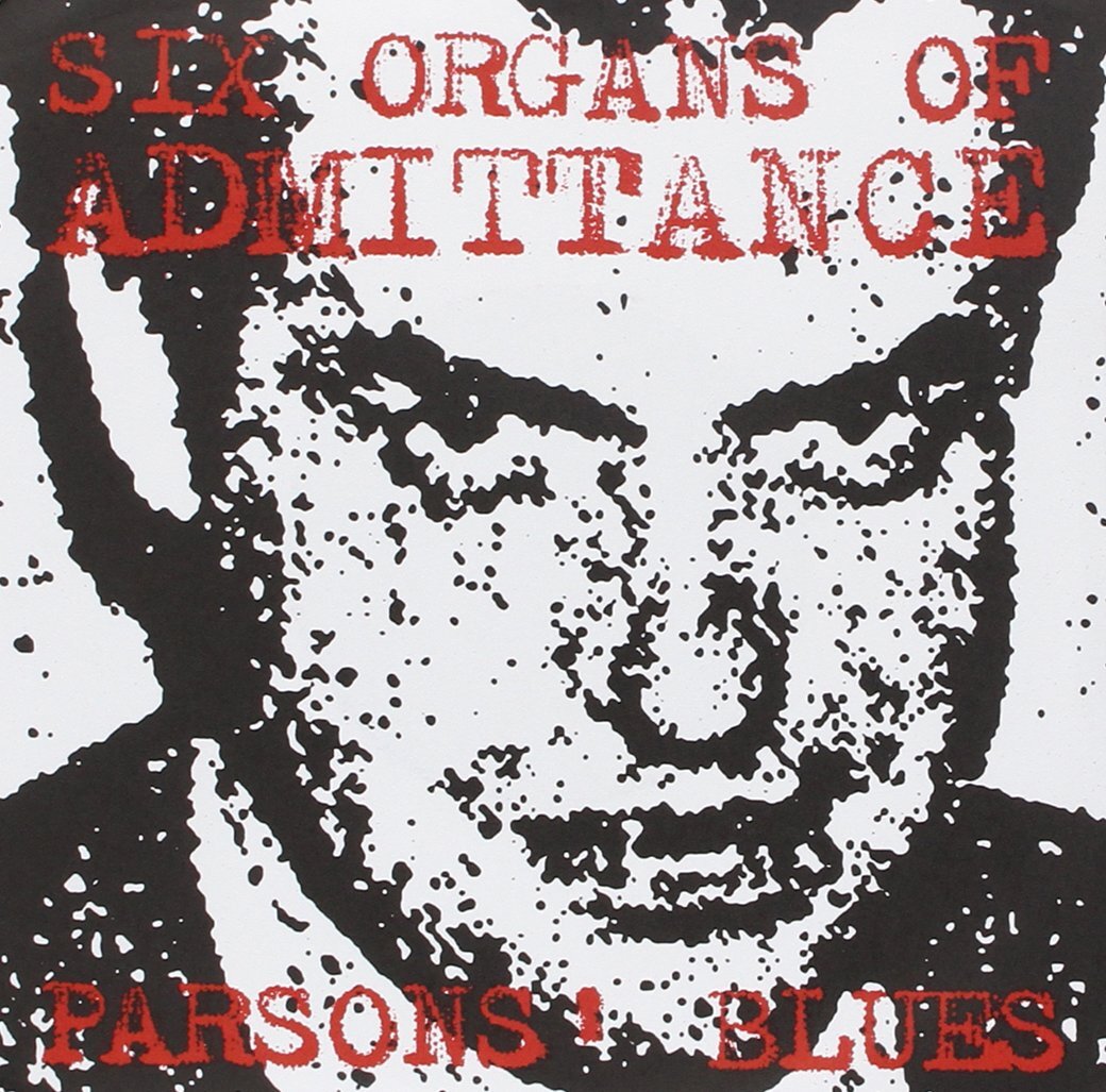 Six Organs Of Admittance - 7-Parsons` Blues Vinyl NUOVO