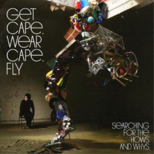 Get Cape. Wear Cape. Fly Searching for the Hows and Whys (CD) Album