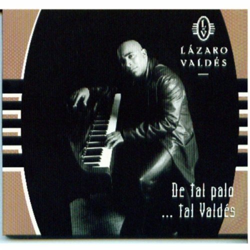 Valdes,Lazaro De Tal Palo...Tal Valdes (CD)