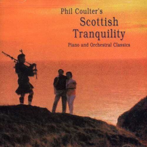 Phil Coulter Scottish Tranquility: Piano And Orchestral Classics (CD)