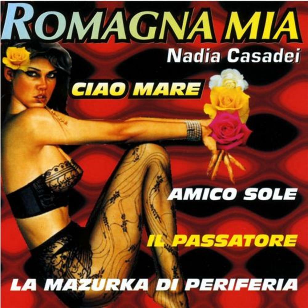 Romagna Mia - Nadia Casadei (Audio Cd)