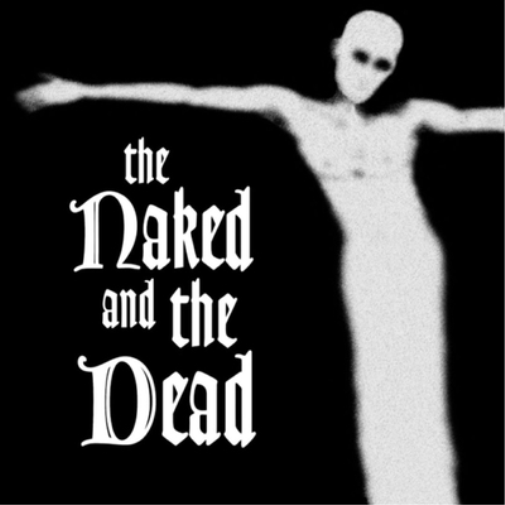 The Naked and the Dead The Naked and the Dead (CD) Album