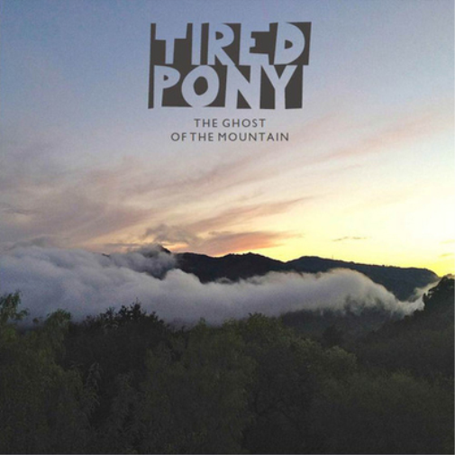 Tired Pony The Ghost of the Mountain (CD) Album