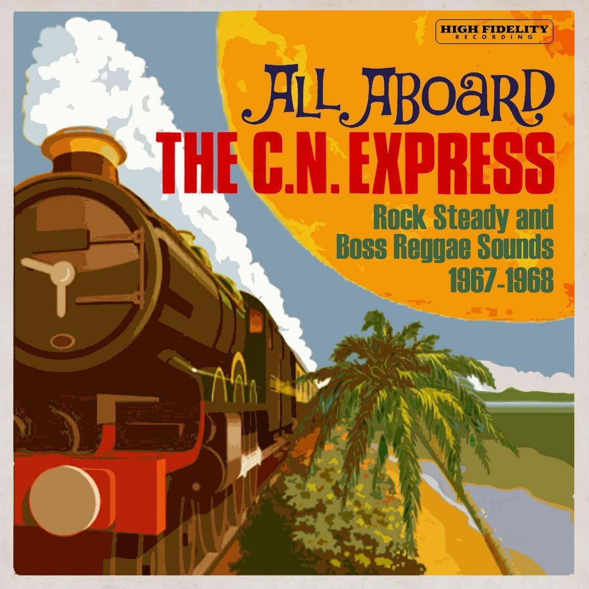 Various All Aboard the C.N.Express-1967-68 (CD)
