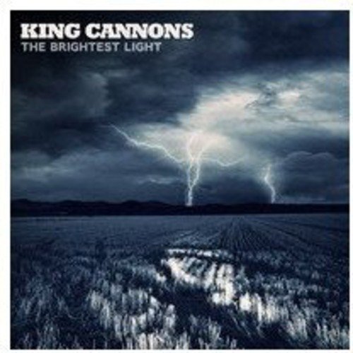 King Cannons Brightest Light (CD)