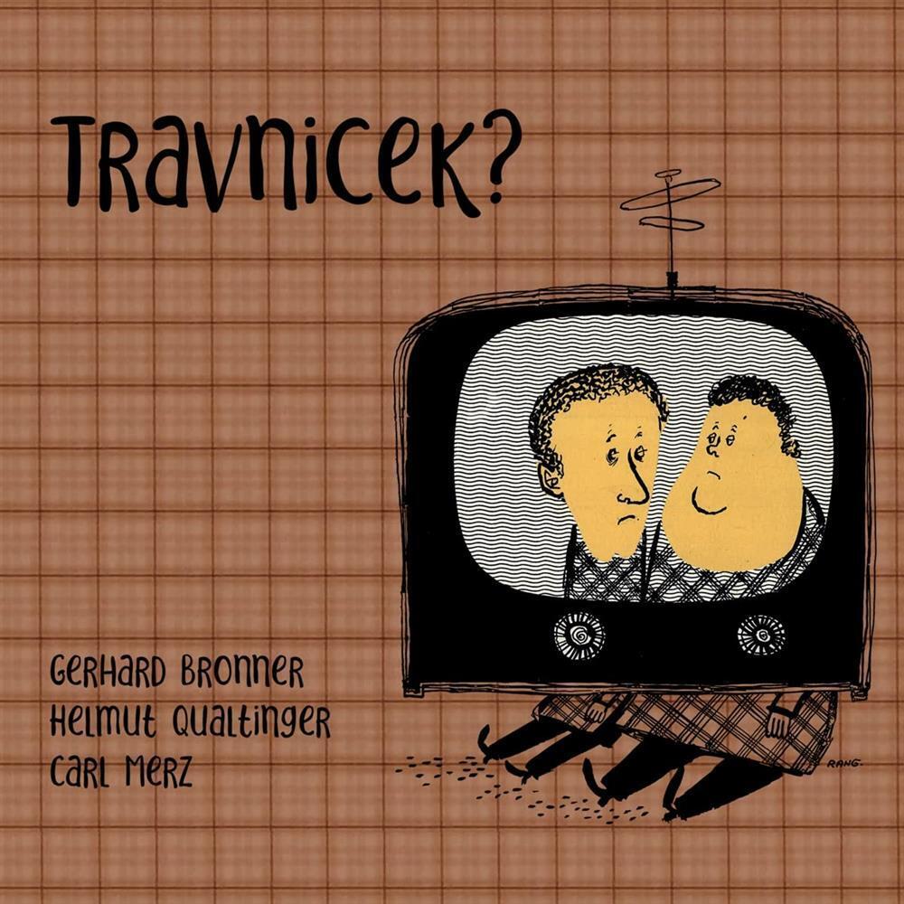 Travnicek? - Bronner/Qualtinger/Merz (Audio Cd)