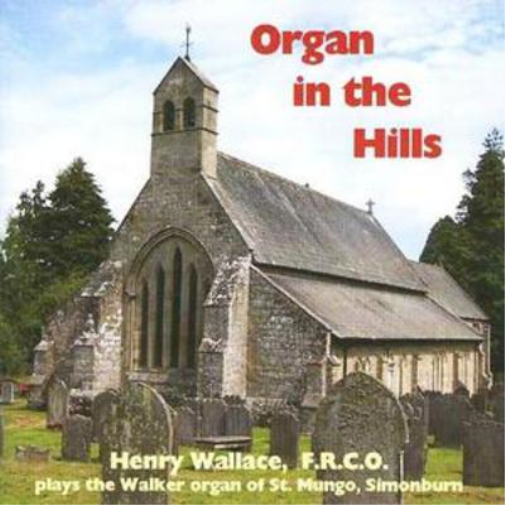 Henry Wallace Organ in the Hills (Wallace) (CD) Album