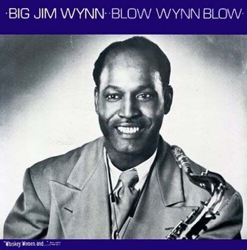 Big Jim Wynn Blow Wynn Blow (Vinyl LP)