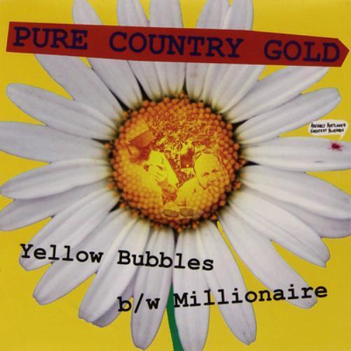 Pure Country Gold Yellow Bubbles (Vinyl LP) 7" Single