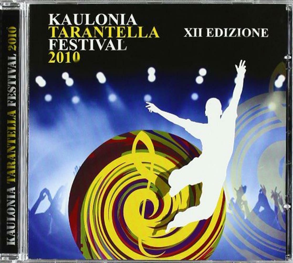 Kaulonia Tarantella Festival XII Edizione 2010 / Various - AA.VV. (Audio Cd)