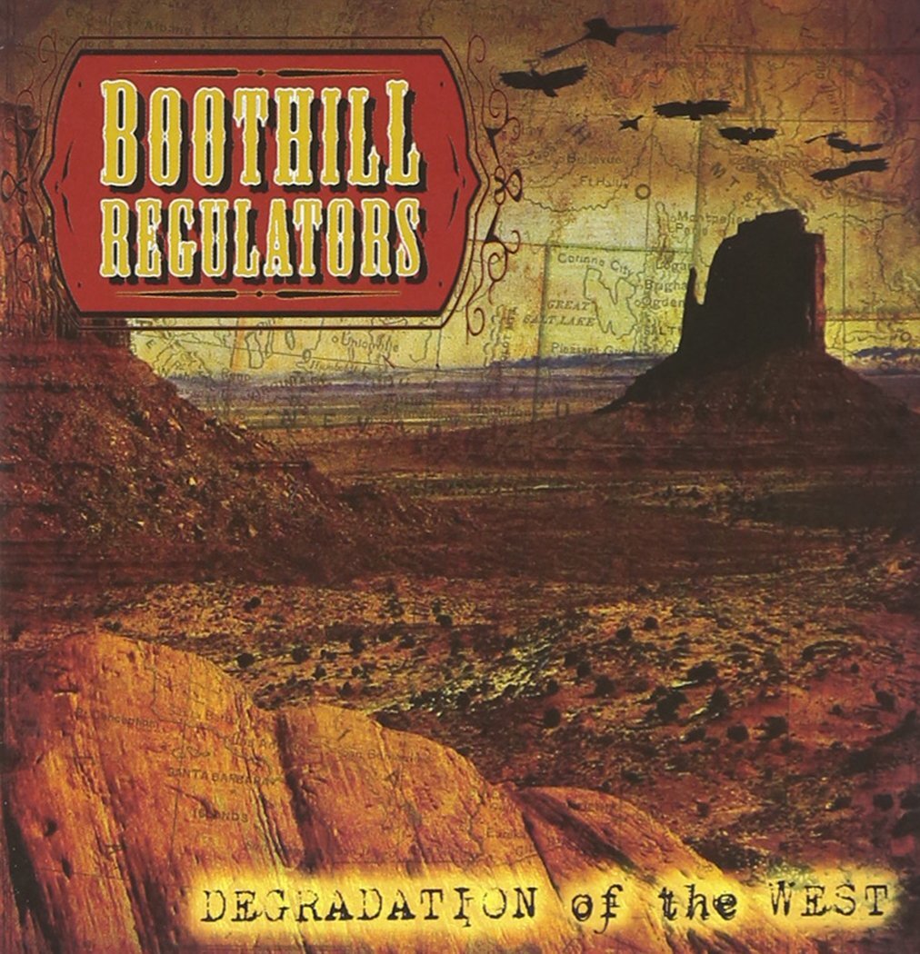 Boothill Regulators Degradation of the West (CD)