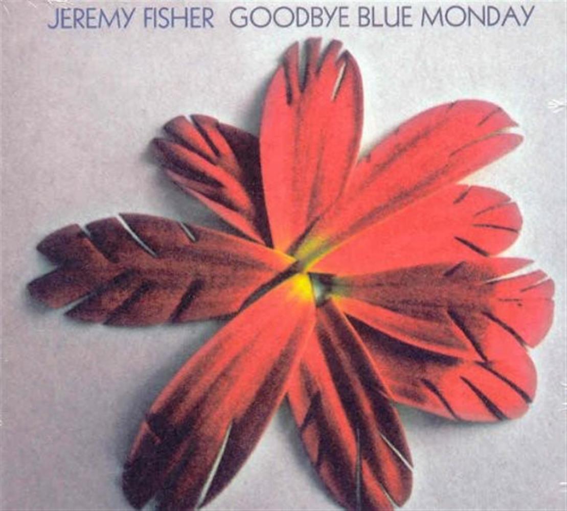 Goodbye Blue Monday - Jeremy Fisher (Audio Cd)