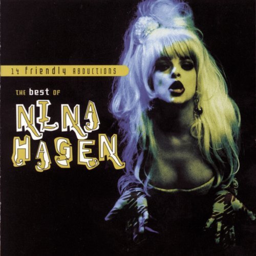 Nina Hagen 14 Friendly Abductions: the Be (CD)