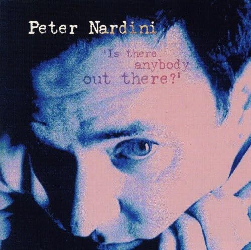 Peter Nardini Is There Anybody Out There (CD)