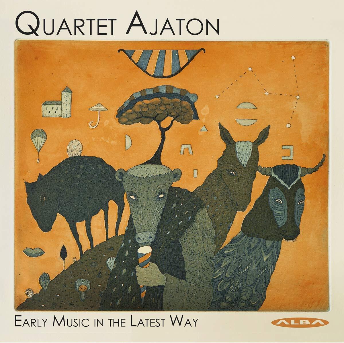 Quartet Ajaton Early Music in the Latest Way (CD)