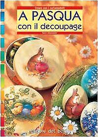 a pasqua con il decoupage jittenmeier karin 9788884571199
