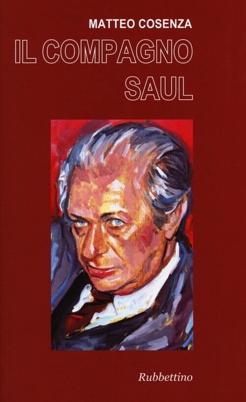 Il compagno Saul - Cosenza Matteo
