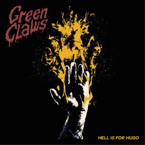 Green Claws Hell Is for Hugo (CD) Album