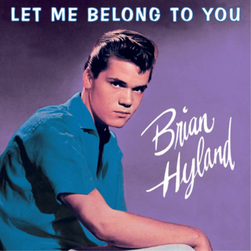 Brian Hyland Let Me Belong to You (CD) Album