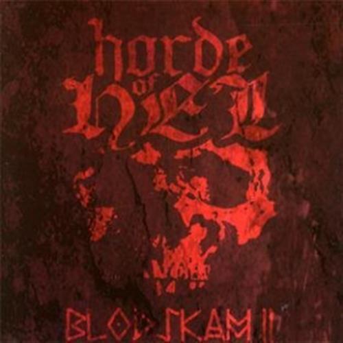 Blodskam Ii - Horde Of Hell (Audio CD)
