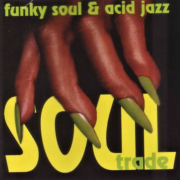 SOUL TRADE - funky soul & acid jazz CD M/M new and sealed
