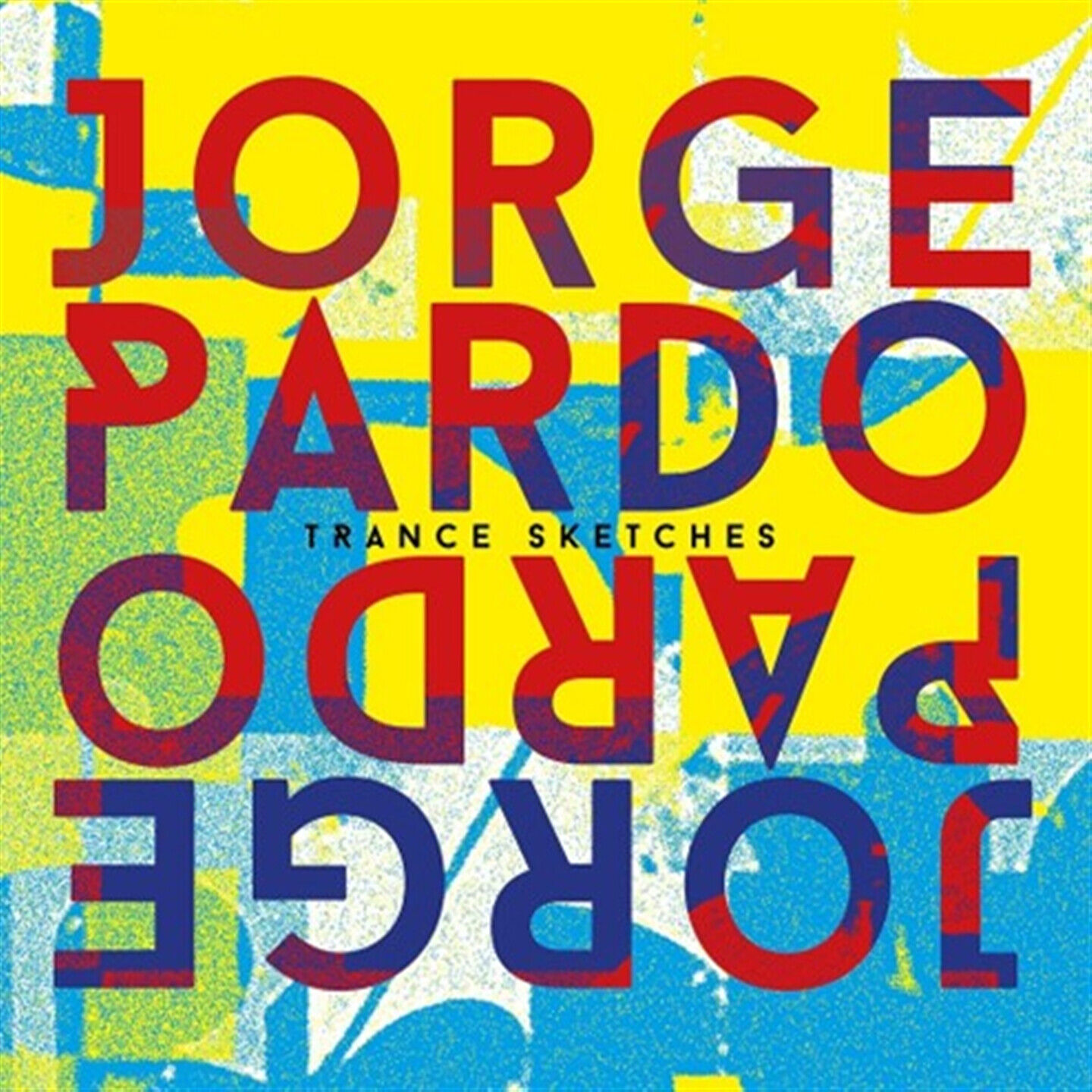 Jorge Pardo - Trance Sketches