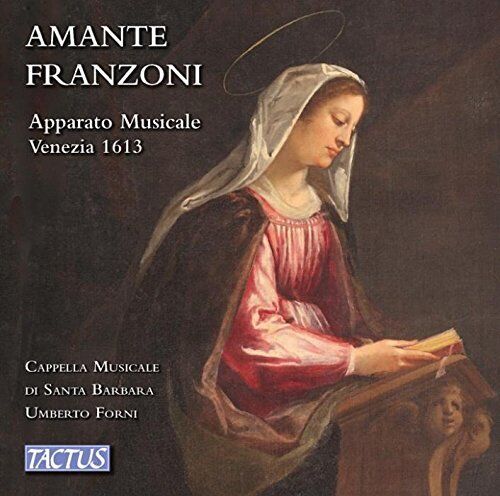 Amante Franzoni  - Apparato Musicale Venezia 1613 - Cd