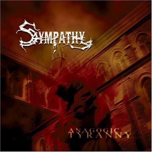 The Sympathy Anagogic Tyranny (CD)