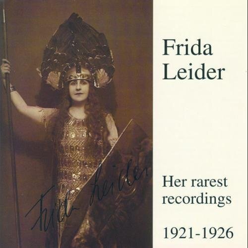 7024782 Audio Cd Frida Leider: Her Rarest Recordings 1921-1926
