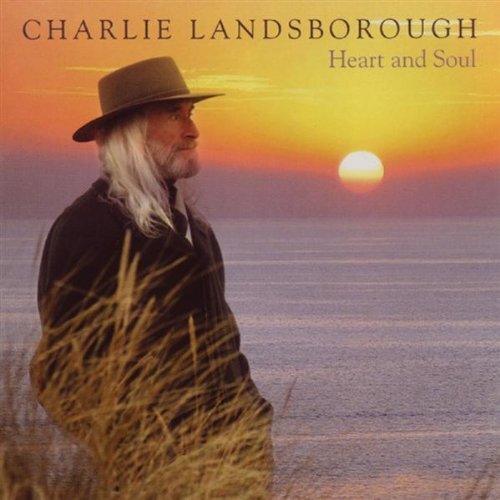 7058258 Audio Cd Charlie Landsborough - Heart & Soul