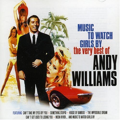 7024782 Audio Cd Andy Williams - Music To Watch Girls By. The Very Best Of