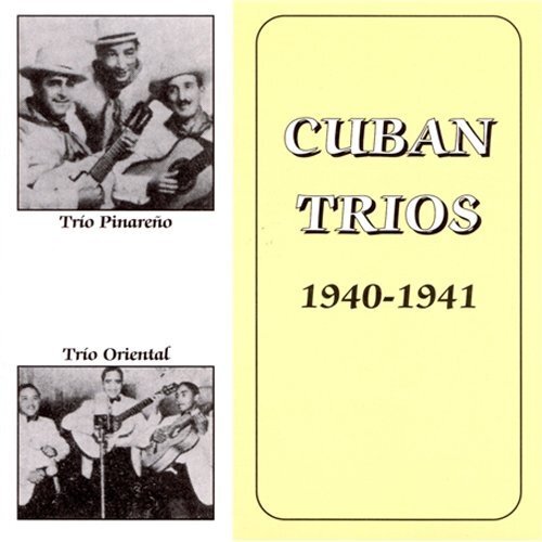 Cuban Trios: 1940-1941 (CD) Album